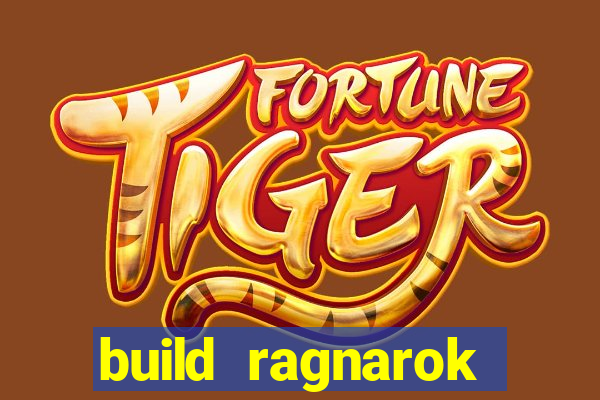 build ragnarok history reborn 1x